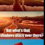 What’s that shadowy place?
