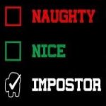 naughty nice impostor