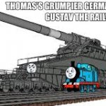 Thomas the Train and Gustav the Railway Gun