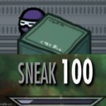 among us sneak 100 | image tagged in among us hiding | made w/ Imgflip meme maker