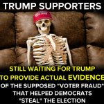 Trump supporters waiting skeleton