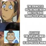 Sokka be like: | THE PRINCESS OF THE NORTHERN WATER TRIBE TURNS TO A SPIRIT; AT LEAST THE GUY SHE WAS ENGAGED TO IS DEPRESSED NOW | image tagged in crying black man gold glasses black man,avatar the last airbender | made w/ Imgflip meme maker