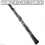 I shall give you no hints. At 75 comments I'll say it. Can't all be from one person tho. | NAME THIS INSTRUMENT | image tagged in what's it called,tell me,75 comments,hashtag comment beggar | made w/ Imgflip meme maker