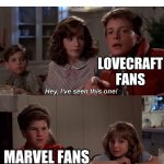 azathoth | MARVEL: THANOS CAN DESTROY HALF OF THE UNIVERSE; LOVECRAFT FANS; MARVEL FANS | image tagged in memes,lovecraft,marvel,marvel cinematic universe,thanos | made w/ Imgflip meme maker