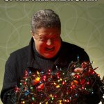 Tangled christmas lights | HONEY CAN WE JUST USE THIS AT THE TOP OF THE TREE LIKE A STAR? | image tagged in memes,stars,christmas decorations,christmas tree | made w/ Imgflip meme maker