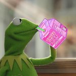 Kermit Sipping On Unsee Juice