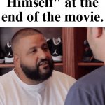 Congratulations you played yourself, such great acting. | When I see "As Himself" at the end of the movie. | image tagged in congratulations you played yourself,movies | made w/ Imgflip meme maker