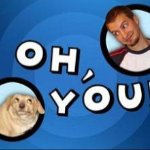 oh you, nothing else