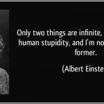 Albert Einstein human stupidity