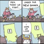 I hope we lose | EA; EA | image tagged in i hope we lose | made w/ Imgflip meme maker