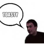 Simple Toasty | TOASTY | image tagged in toasty,mortal kombat,mk,toasty guy | made w/ Imgflip meme maker