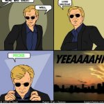 Niche memes | HEY THAT REALLY SPECIFIC MEME WAS GREAT; LOOKS LIKE ITS MY; WELL, NICHE | image tagged in horatio caine | made w/ Imgflip meme maker