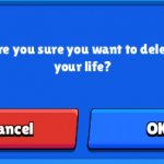 Delete your Life