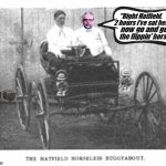 Horseless carriage | "Right Hatfield, 2 hours i've sat here; now go and get; the flippin' horse" | image tagged in horseless carriage | made w/ Imgflip meme maker