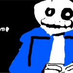 new template! | image tagged in y same but sans | made w/ Imgflip meme maker
