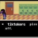 T*ktok | tiktokers | image tagged in quiet,people,piss,me,off | made w/ Imgflip meme maker
