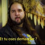 JDG et tu oses demander