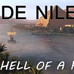 De Nile is a hell of a river sharpened