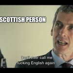 Scottish | SCOTTISH PERSON | image tagged in scottish | made w/ Imgflip meme maker