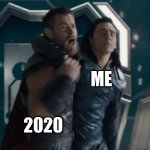 Get Help | ME; 2020 | image tagged in get help | made w/ Imgflip meme maker