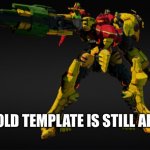 It has been i while | MY OLD TEMPLATE IS STILL ALIVE | image tagged in samus | made w/ Imgflip meme maker