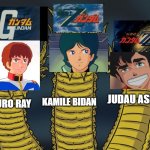 The 3 gundam series in a nutshell | KAMILE BIDAN; JUDAU ASHTA; AMURO RAY | image tagged in three headed 'zilla | made w/ Imgflip meme maker