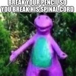 The bull hog thing :/ | WHEN THE BULLIE BREAK YOUR PENCIL SO YOU BREAK HIS SPINAL CORD | image tagged in cha cha real smooth | made w/ Imgflip meme maker