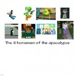THE HORSEMEN | image tagged in the eight horsemen of the apocalypse | made w/ Imgflip meme maker