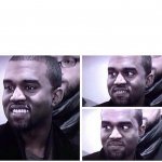 Kanye trying to not laugh