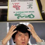 Emergency exit procedure | image tagged in epic jackie chan hq,jackie chan wtf,memes,funny,emergency,you had one job | made w/ Imgflip meme maker