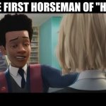 First HEYsman | THE FIRST HORSEMAN OF "HEY" | image tagged in hey | made w/ Imgflip meme maker