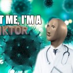 Replacement for the 'Trust me, I'm a Dogtor' thing | TRUST ME, I'M A | image tagged in donktor | made w/ Imgflip meme maker