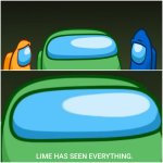 Lime has seen everything. meme