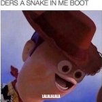 Slinny snak yeeeeeeeeeeee | LALALALALA | image tagged in yeet | made w/ Imgflip meme maker