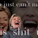 Hillary Clinton you just can’t make this shit up [didot]