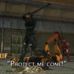 Protect me cone | image tagged in protect me cone | made w/ Imgflip meme maker