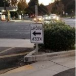keep right turned left road sign meme