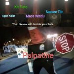 I am the Senate (Cone Edition) | Kit Fisto; Saesee Tiin; Agen Kolar; Mace Windu; Senate; Palpatine; SENATE | image tagged in i am the council,star wars,palpatine,mace windu,i am the senate | made w/ Imgflip meme maker