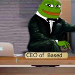 CEO of Based meme