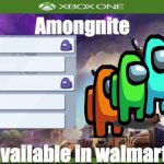 Amongnite | Amongnite; available in walmart | image tagged in fortnite but it has no name | made w/ Imgflip meme maker