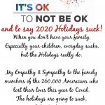 It's OK to NOT be OK & to say 2020 Holidays suck | image tagged in it's ok to not be ok,covid-19 | made w/ Imgflip meme maker
