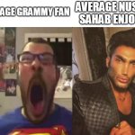 Nusrat Saab | AVERAGE NUSRAT SAHAB ENJOYER; AVERAGE GRAMMY FAN | image tagged in average fan vs average enjoyer | made w/ Imgflip meme maker