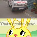 Are you kidding me?!! | That's upside down. | image tagged in confused cuddles htf,funny,memes,you had one job,task failed successfully,ambulance | made w/ Imgflip meme maker