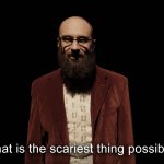 Vsauce Michael What is the scariest thing possible? 2