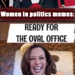 Women in politics memes