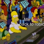 Homer Simpsons In Bar Meme Generator Imgflip - roblox simpsons meme name