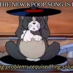 haha | YO THE NEW KPOOP SONG IS FIRE | image tagged in bts,kpop,kpoop | made w/ Imgflip meme maker