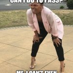 Black woman squinting | STUDENT: WHAT CAN I DO TO PASS? ME: I CAN'T EVEN SEE YOUR GRADE FROM HERE | image tagged in black woman squinting | made w/ Imgflip meme maker