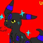 Umbreon er...what?