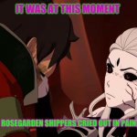RWBY VOLUME 8 OZ AND SALEM | IT WAS AT THIS MOMENT; ROSEGARDEN SHIPPERS CRIED OUT IN PAIN | image tagged in rwby volume 8 oz and salem | made w/ Imgflip meme maker